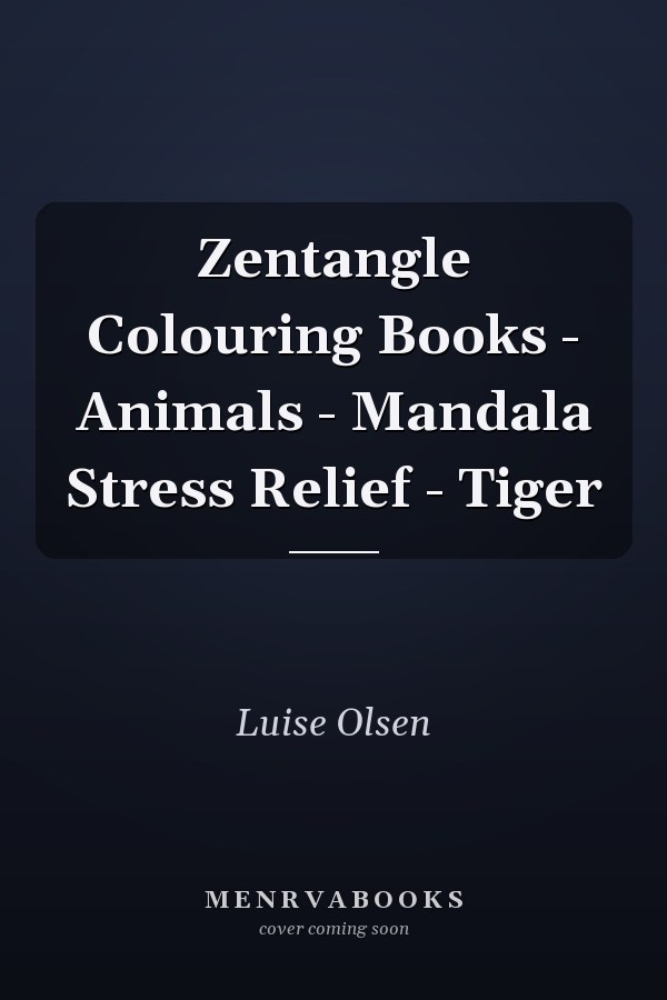 Zentangle Colouring Books - Animals - Mandala Stress Relief - Tiger