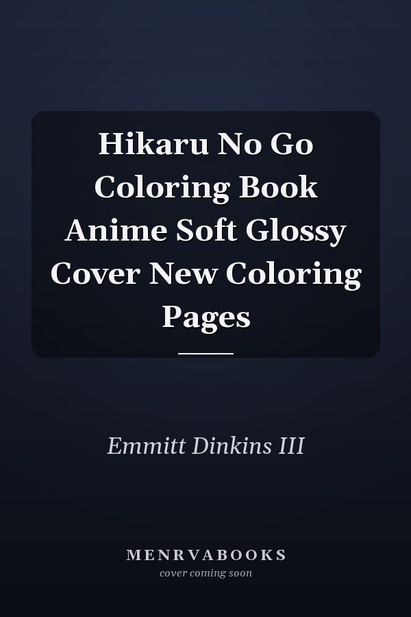 Hikaru No Go Coloring Book Anime Soft Glossy Cover New Coloring Pages