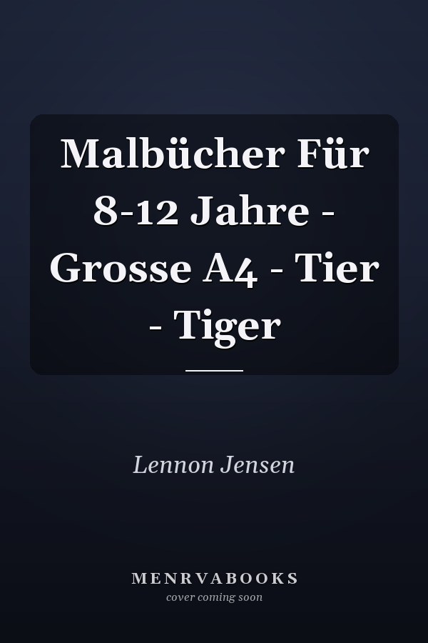 Malbücher Für 8-12 Jahre - Grosse A4 - Tier - Tiger