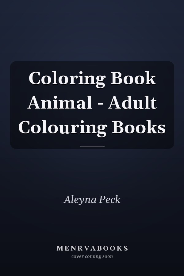 Coloring Book Animal - Adult Colouring Books