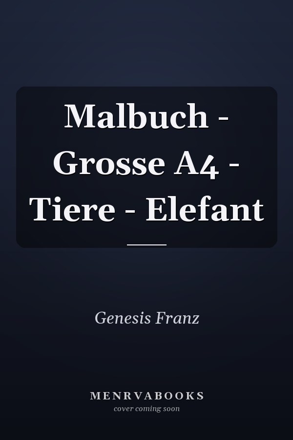 Malbuch - Grosse A4 - Tiere - Elefant