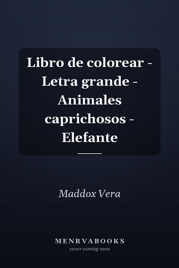 Libro de colorear - Letra grande - Animales caprichosos - Elefante