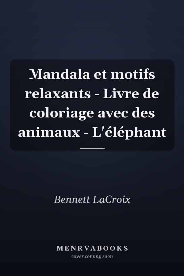 Mandala et motifs relaxants - Livre de coloriage avec des animaux - L'éléphant