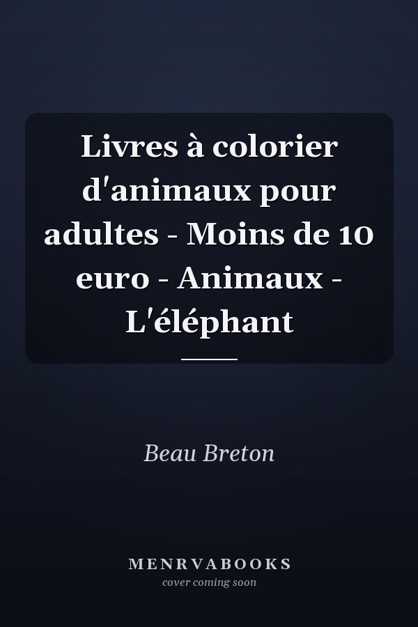 Livres à colorier d'animaux pour adultes - Moins de 10 euro - Animaux - L'éléphant