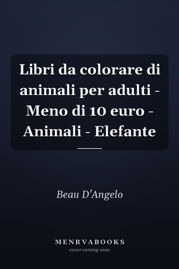 Libri da colorare di animali per adulti - Meno di 10 euro - Animali - Elefante