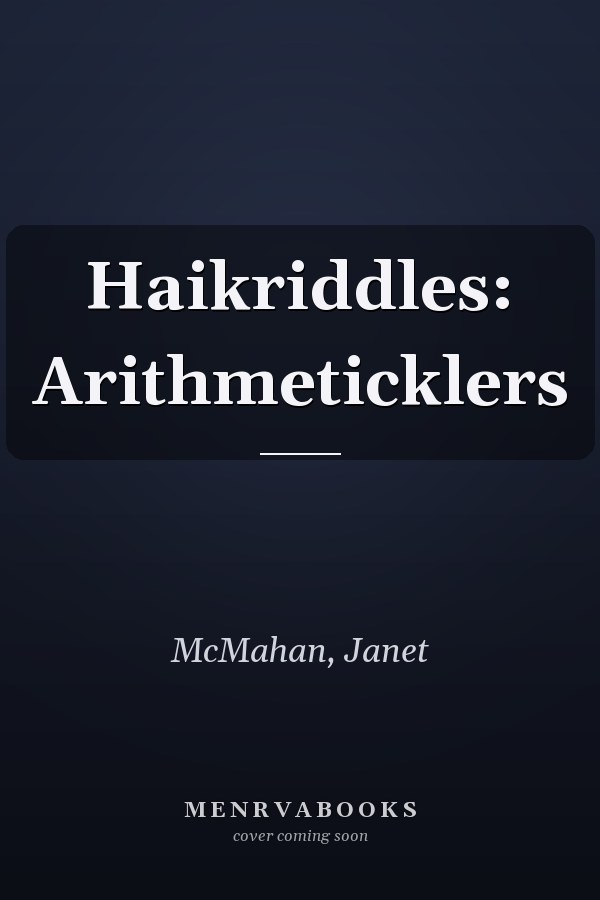 Haikriddles: Arithmeticklers