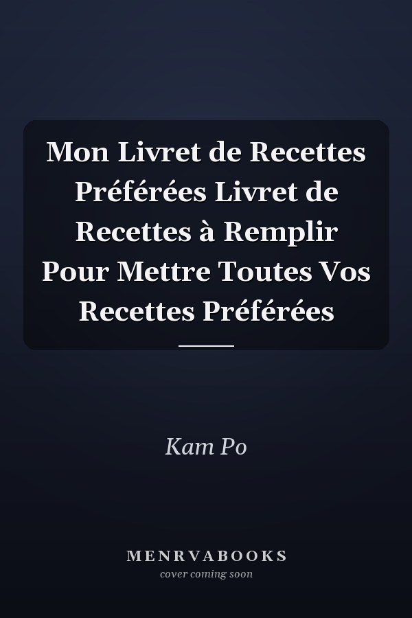 Mon Livret de Recettes Préférées Livret de Recettes à Remplir Pour Mettre Toutes Vos Recettes Préférées
