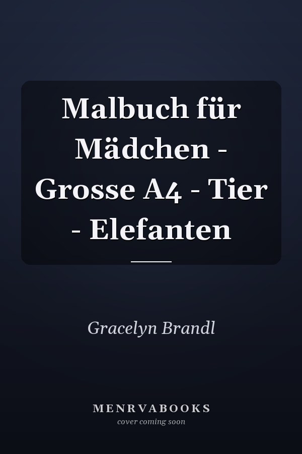 Malbuch für Mädchen - Grosse A4 - Tier - Elefanten