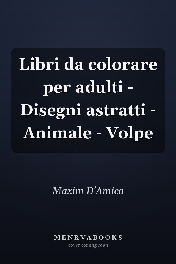 Libri da colorare per adulti - Disegni astratti - Animale - Volpe