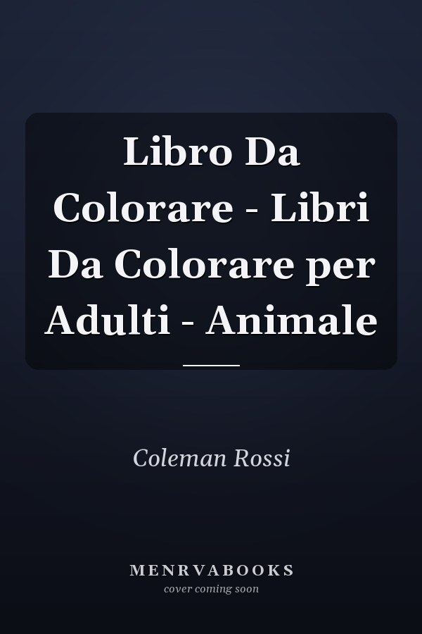 Libro Da Colorare - Libri Da Colorare per Adulti - Animale