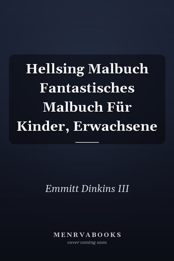 Hellsing Malbuch Fantastisches Malbuch Für Kinder, Erwachsene