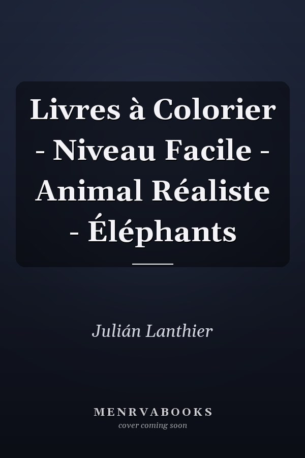 Livres à Colorier - Niveau Facile - Animal Réaliste - Éléphants