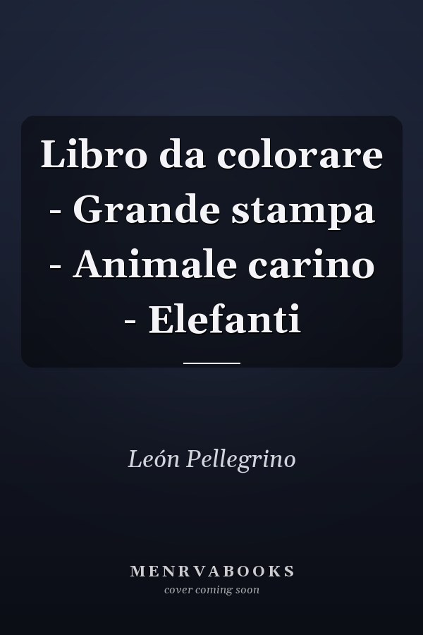 Libro da colorare - Grande stampa - Animale carino - Elefanti