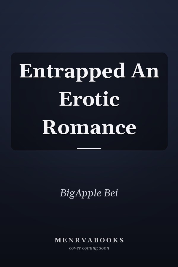 Entrapped An Erotic Romance