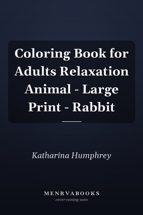 Coloring Book for Adults Relaxation Animal - Large Print - Rabbit