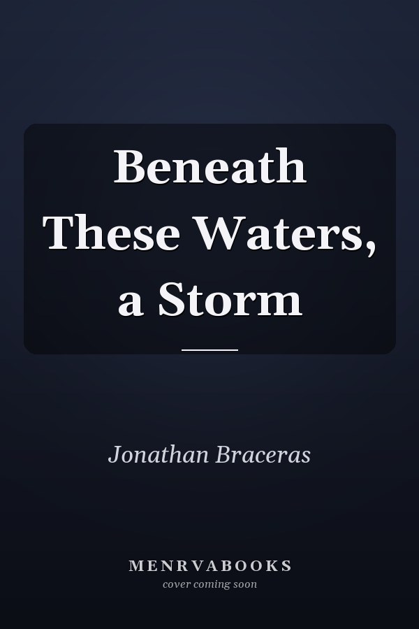 Beneath These Waters, a Storm