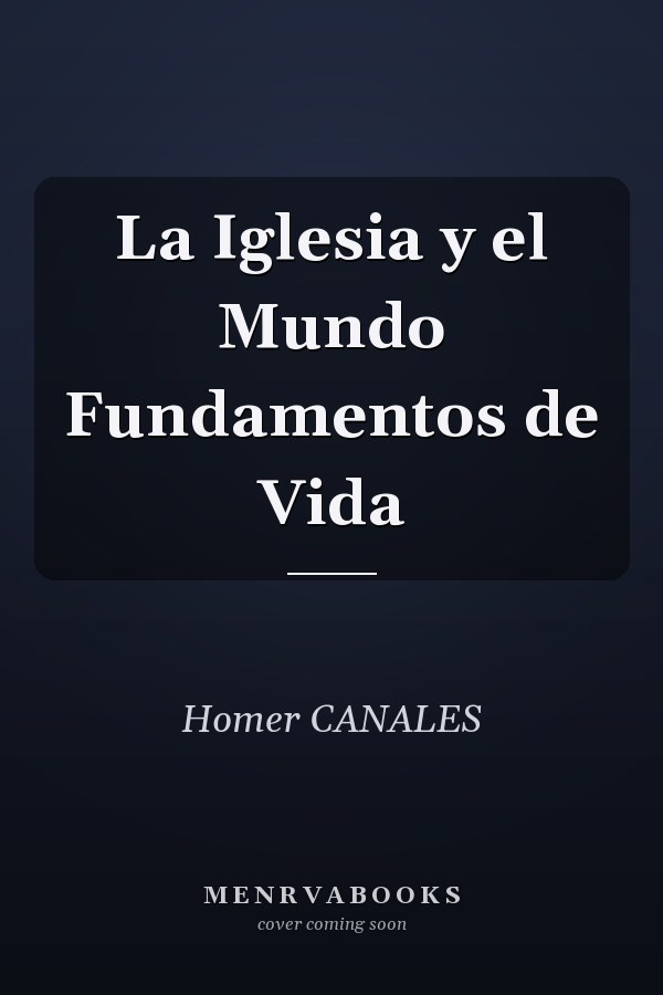 La Iglesia y el Mundo Fundamentos de Vida