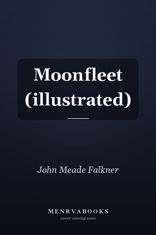 Moonfleet (illustrated)