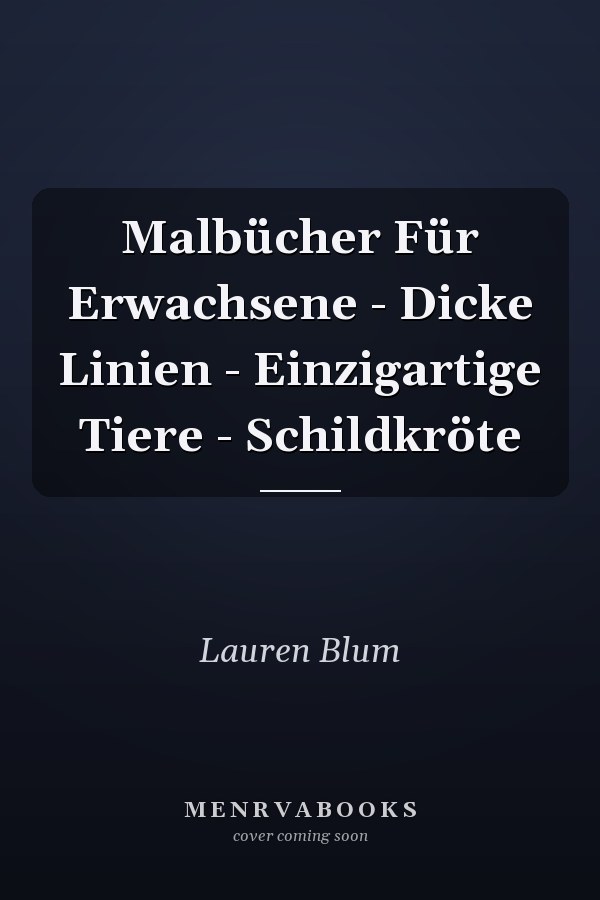 Malbücher Für Erwachsene - Dicke Linien - Einzigartige Tiere - Schildkröte