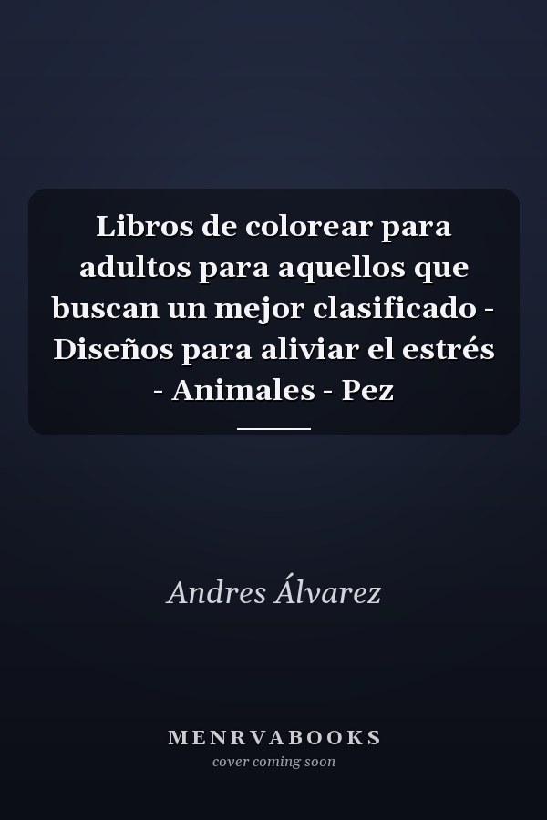 Libros de colorear para adultos para aquellos que buscan un mejor clasificado - Diseños para aliviar el estrés - Animales - Pez