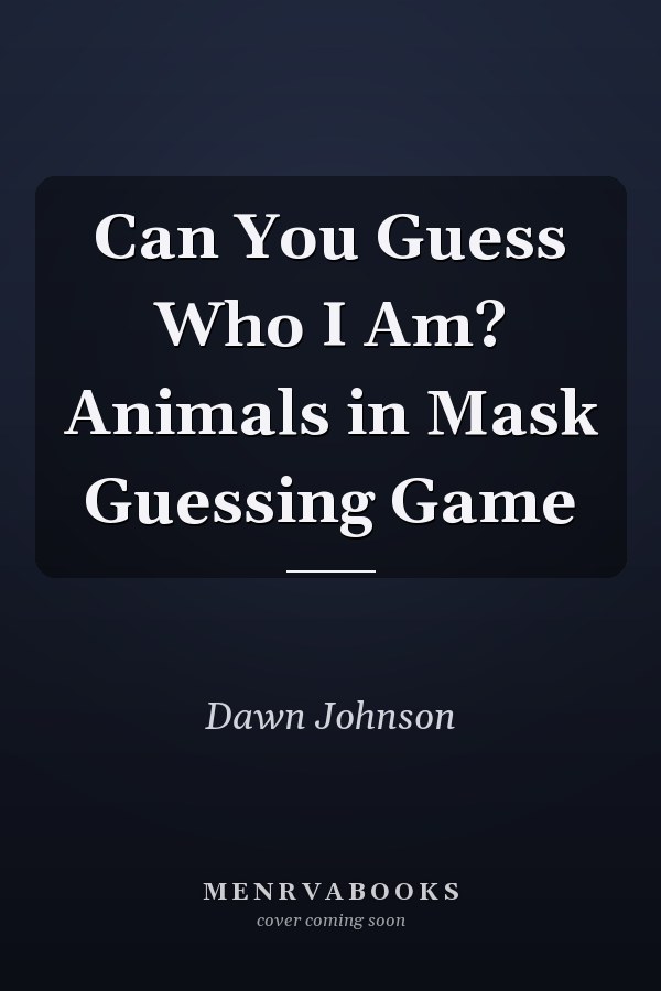 Can You Guess Who I Am? Animals in Mask Guessing Game