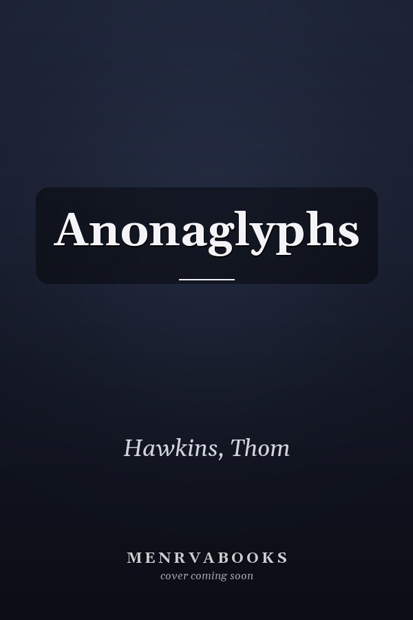 Anonaglyphs