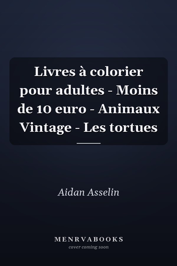 Livres à colorier pour adultes - Moins de 10 euro - Animaux Vintage - Les tortues