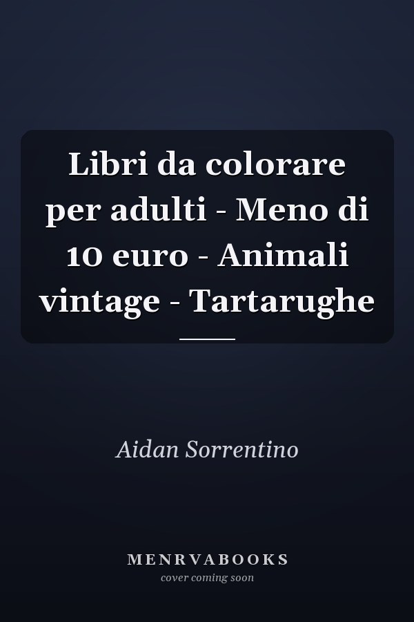Libri da colorare per adulti - Meno di 10 euro - Animali vintage - Tartarughe