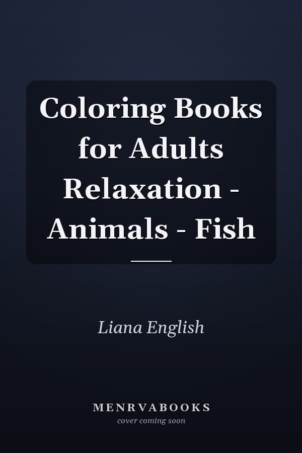 Coloring Books for Adults Relaxation - Animals - Fish
