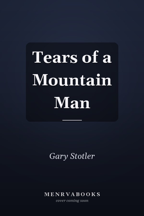 Tears of a Mountain Man