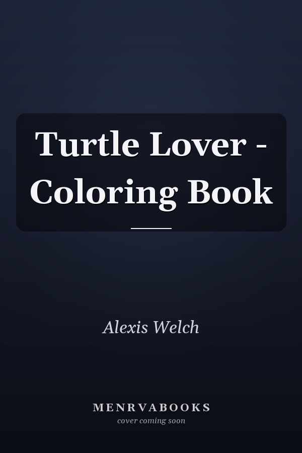 Turtle Lover - Coloring Book