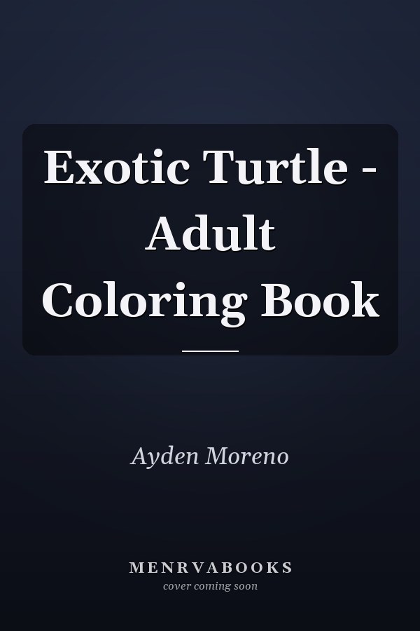 Exotic Turtle - Adult Coloring Book