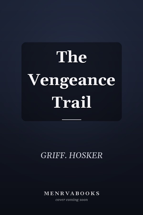 The Vengeance Trail
