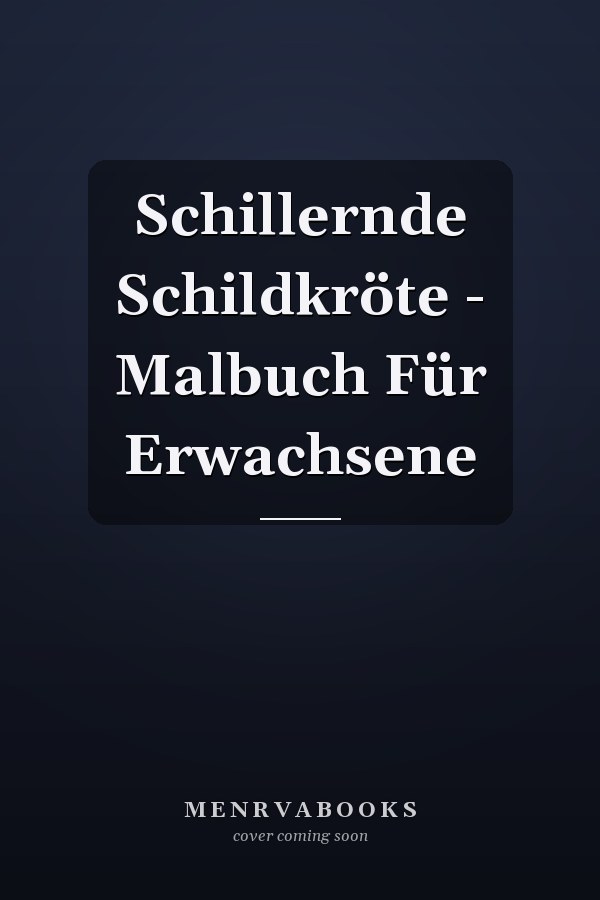 Schillernde Schildkröte - Malbuch Für Erwachsene