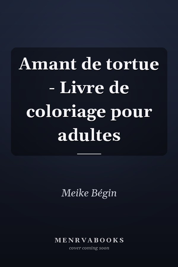 Amant de tortue - Livre de coloriage pour adultes