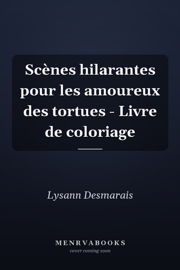 Scènes hilarantes pour les amoureux des tortues - Livre de coloriage