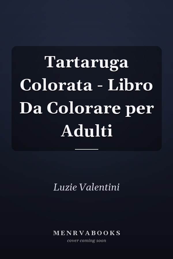 Tartaruga Colorata - Libro Da Colorare per Adulti