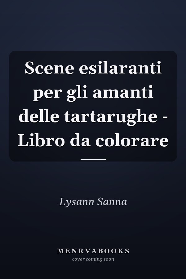 Scene esilaranti per gli amanti delle tartarughe - Libro da colorare