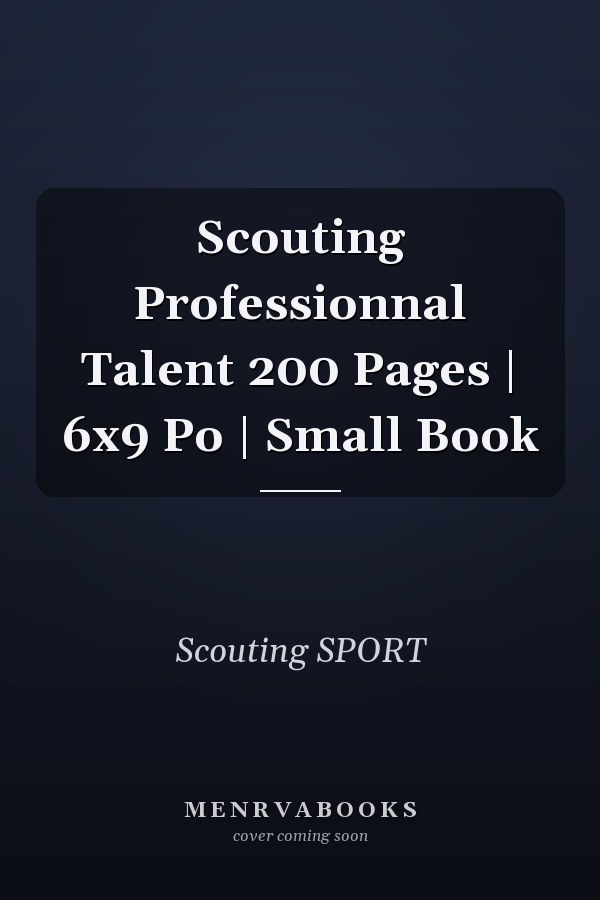 Scouting Professionnal Talent 200 Pages | 6x9 Po | Small Book