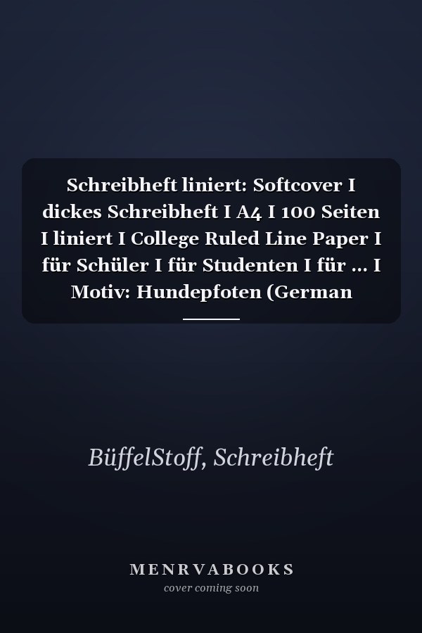 Schreibheft liniert: Softcover I dickes Schreibheft I A4 I 100 Seiten I liniert I College Ruled Line Paper I für Schüler I für Studenten I für ... I Motiv: Hundepfoten (German Edition)