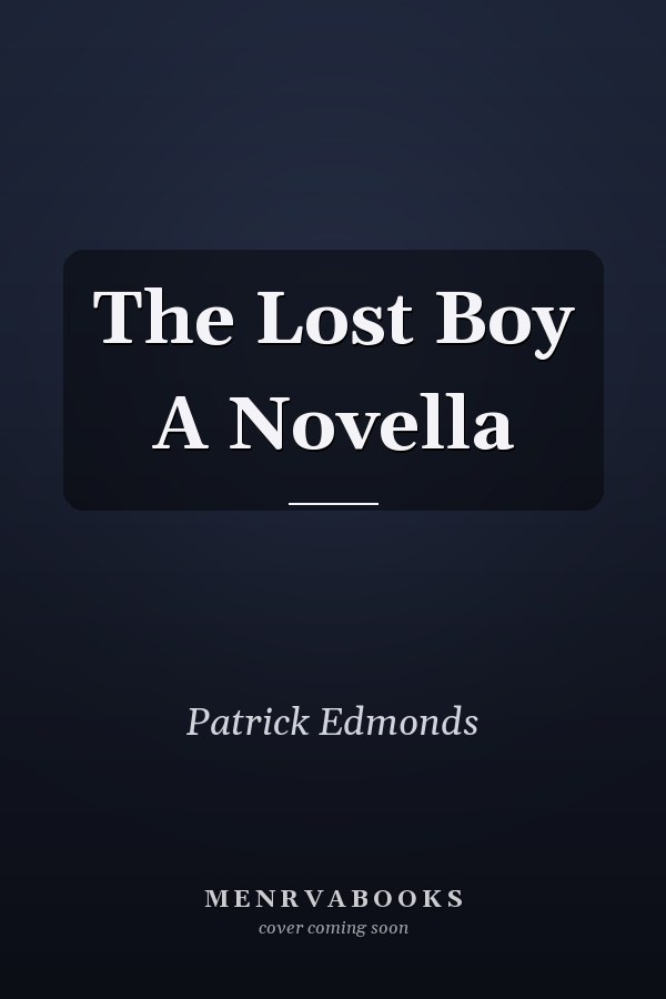 The Lost Boy A Novella