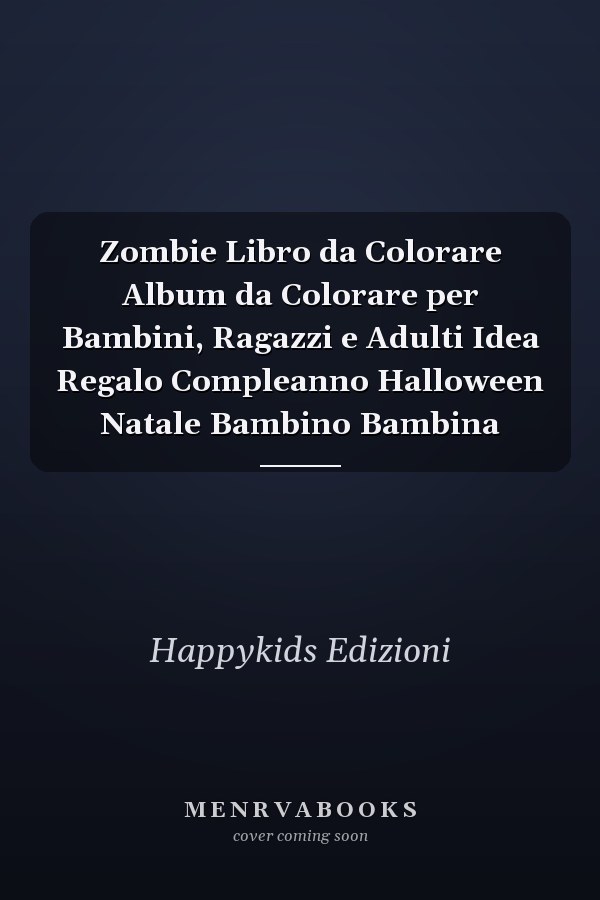 Zombie Libro da Colorare Album da Colorare per Bambini, Ragazzi e Adulti Idea Regalo Compleanno Halloween Natale Bambino Bambina