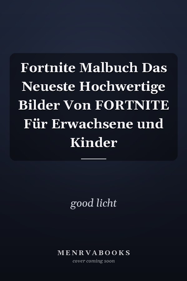 Fortnite Malbuch Das Neueste Hochwertige Bilder Von FORTNITE Für Erwachsene und Kinder