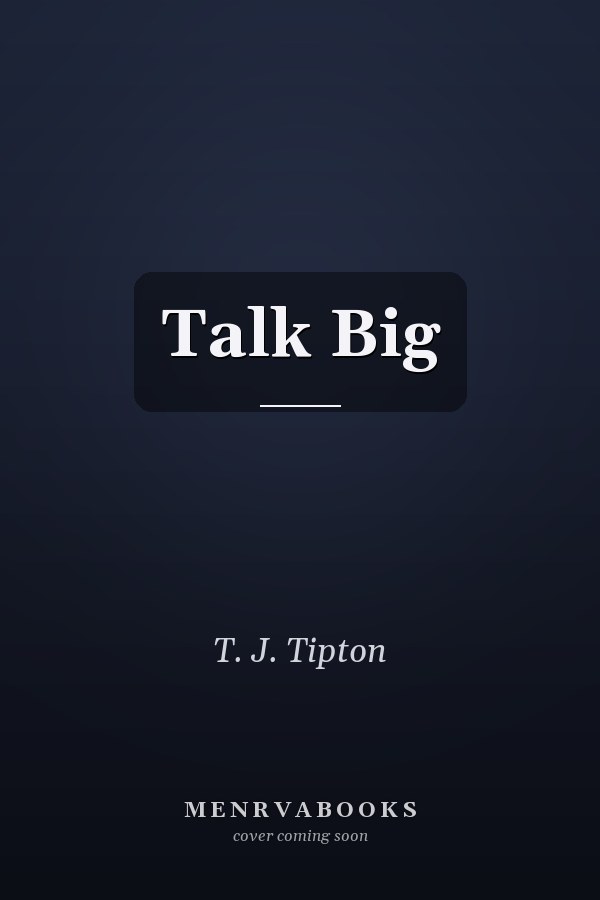 Talk Big