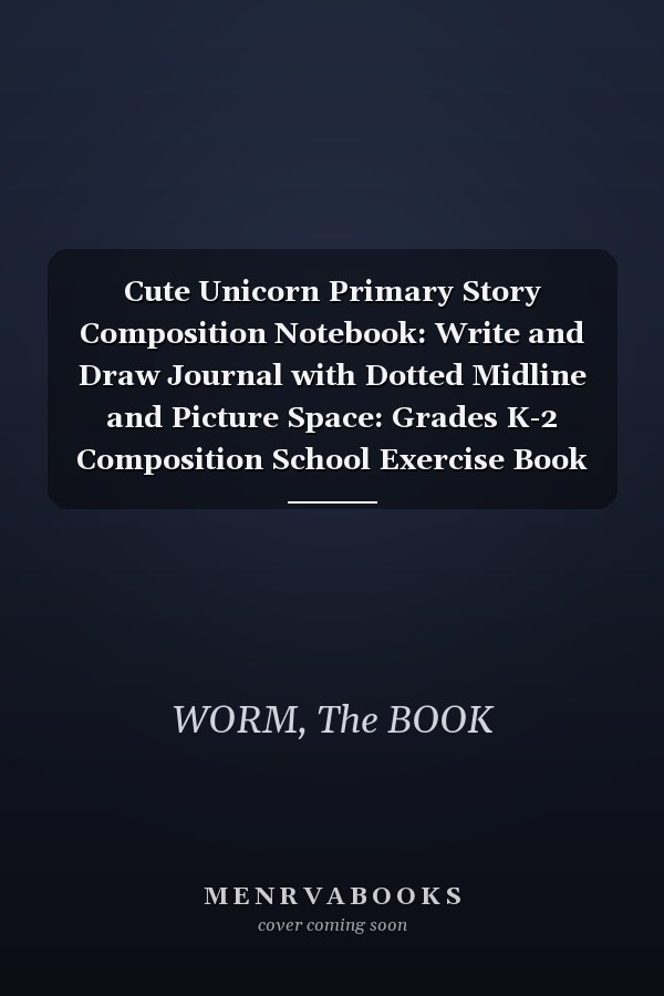 Cute Unicorn Primary Story Composition Notebook: Write and Draw Journal with Dotted Midline and Picture Space: Grades K-2 Composition School Exercise Book
