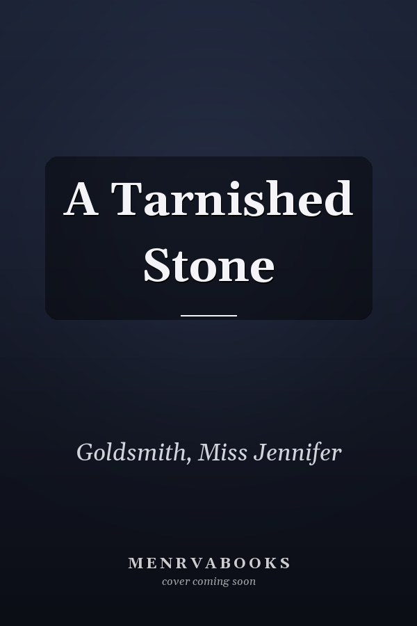 A Tarnished Stone