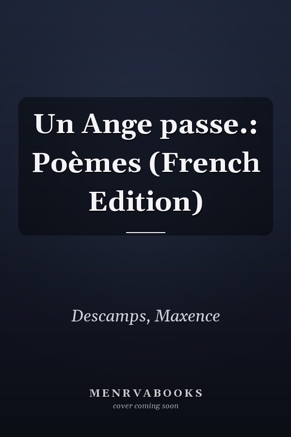 Un Ange passe.: Poèmes (French Edition)