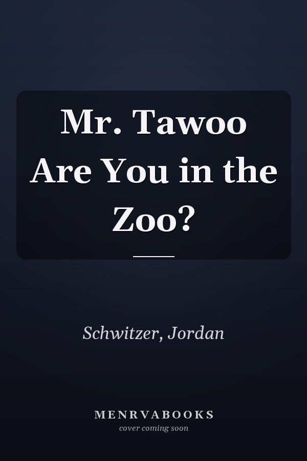 Mr. Tawoo Are You in the Zoo?