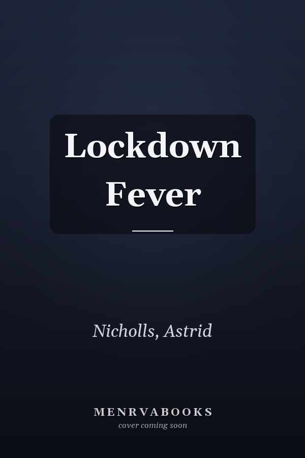 Lockdown Fever