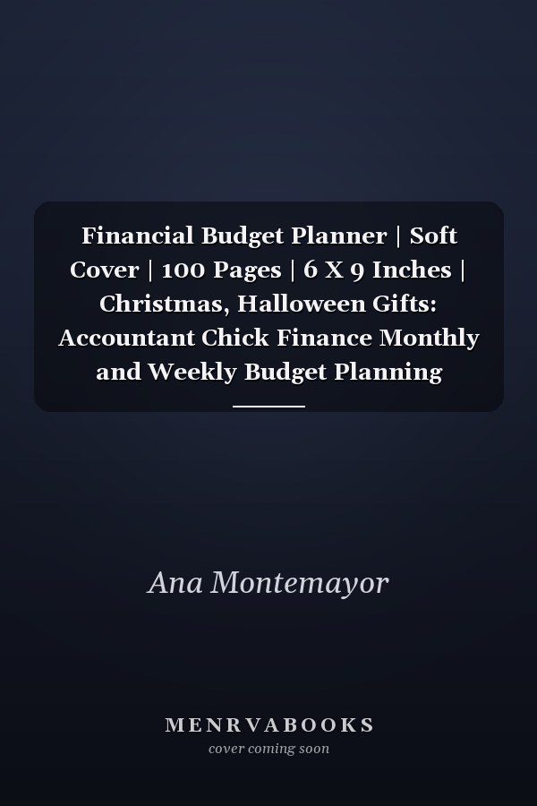 Financial Budget Planner | Soft Cover | 100 Pages | 6 X 9 Inches | Christmas, Halloween Gifts: Accountant Chick Finance Monthly and Weekly Budget Planning Expense Tracker Bill Organizer Journal Notebook